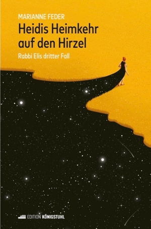 Feder, Marianne. Heidis Heimkehr auf den Hirzel - Rabbi Elis dritter Fall. Edition Königstuhl, 2026.