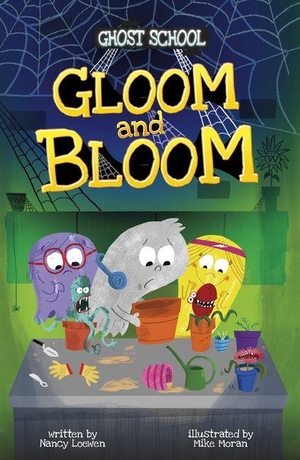 Loewen, Nancy. Gloom and Bloom. Capstone, 2026.