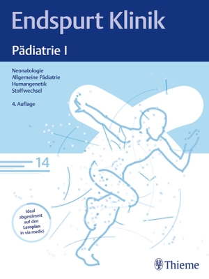 Endspurt Klinik: Pädiatrie I - Skript 14 Neonatologie; Allgemeine Pädiatrie; Humangenetik; Stoffwechselerkrankungen. Georg Thieme Verlag, 2024.