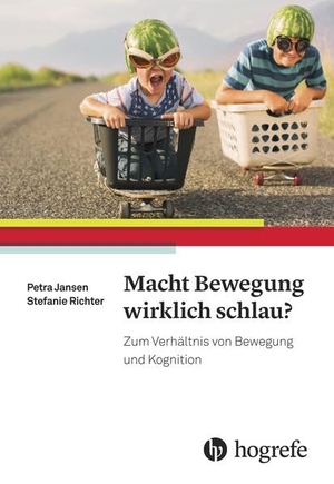Jansen, Petra / Stefanie Richter. Macht Bewegung wirklich schlau? - Zum Verhältnis von Bewegung und Kognition. Hogrefe AG, 2016.