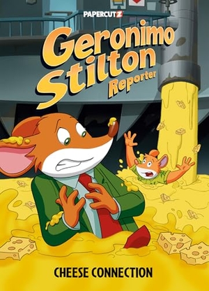 Stilton, Geronimo. Geronimo Stilton Reporter Vol. 19 - Cheese Connection. Papercutz, 2025.