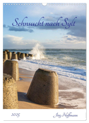 Sehnsucht nach Sylt (Wandkalender 2025 DIN A3 hoch), CALVENDO Monatskalender
