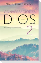 Conversaciones Con Dios: El Diálogo Continúa / Conversations with God 2