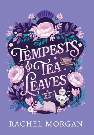 Morgan, Rachel. Tempests & Tea Leaves. Rachel Morgan, 2025.