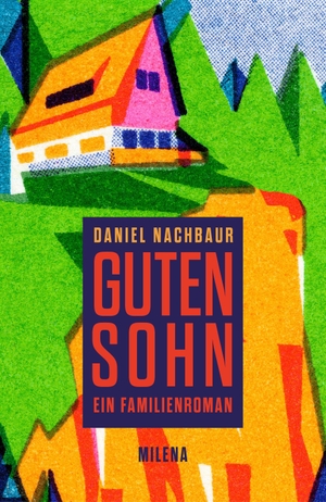 Nachbaur, Daniel. Gutensohn - Ein Familienroman. Milena Verlag, 2026.