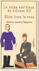 La reina austríaca de Alfonso XII, Elisa Besa la Rosa (Elixa)