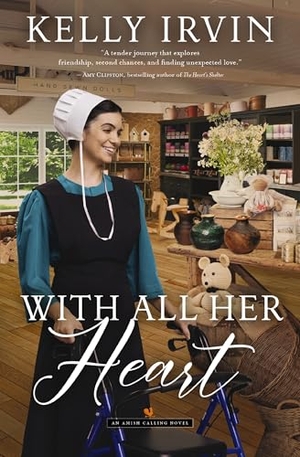 Irvin, Kelly. With All Her Heart - Heartfelt Friends-To-Lovers Amish Romance. Zondervan, 2025.