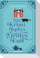 Die Krimi-Ladys von Dedley End