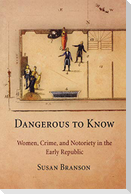 Dangerous to Know