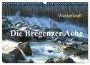 Wasserkraft - Die Bregenzer Ache (Wandkalender 2025 DIN A3 quer), CALVENDO Monatskalender