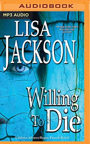 Jackson, Lisa. Willing to Die. Brilliance Audio, 2020.