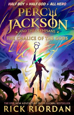 Riordan, Rick. Percy Jackson and the Olympians: The Chalice of the Gods - (A BRAND NEW PERCY JACKSON ADVENTURE). Penguin Books Ltd (UK), 2023.