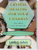Crystal Healing for Your Chakras