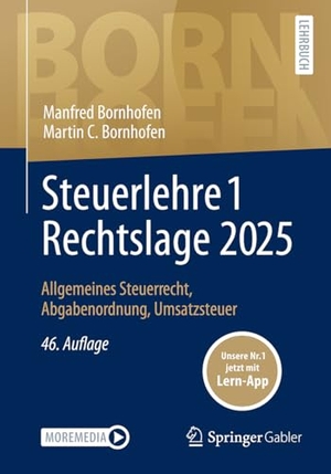 Bornhofen, Manfred / Martin C. Bornhofen. Steuerlehre 1 Rechtslage 2025 - Allgemeines Steuerrecht, Abgabenordnung, Umsatzsteuer. Springer-Verlag GmbH, 2025.
