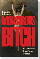 Monstrous Bitch