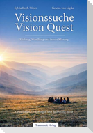 Visionssuche - Vision Quest