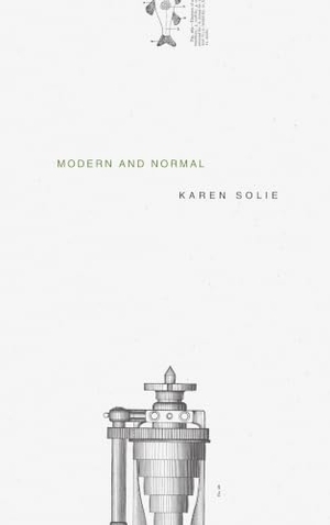 Solie, Karen. Modern and Normal. Assembly Press, 2005.