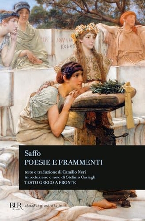 Saffo. Poesie e frammenti. Testo greco a fronte. Rizzoli, 2025.
