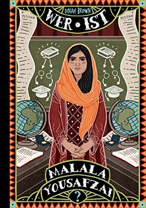 Brown, Dinah. Wer ist Malala Yousafzai? - Die illustrierte Sachbuch-Reihe über außergewöhnliche Persönlichkeiten für wissensdurstige Kinder ab 8 Jahre. Adrian Wimmelbuchverlag, 2022.