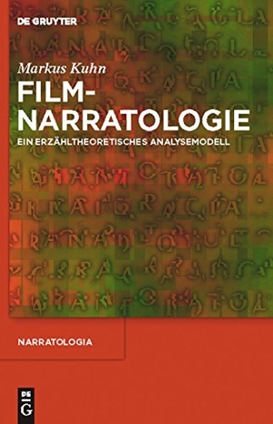 Kuhn, Markus. Filmnarratologie - Ein erzähltheoretisches Analysemodell. De Gruyter, 2011.