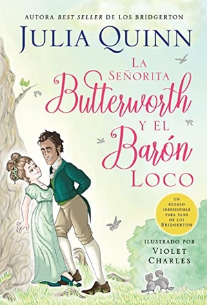 Quinn, Julia. Señorita Butterworth Y El Baron Loco, La. Ediciones Urano, 2023.