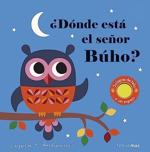 Arrhenius, Ingela P.. ¿Dónde está el señor búho?. Editorial Planeta, S.A., 2017.
