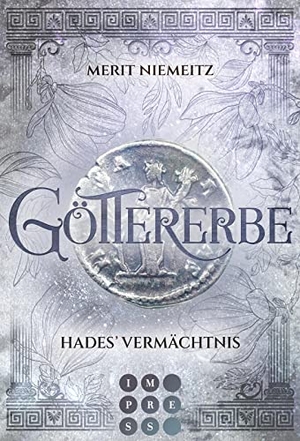 Niemeitz, Merit. Göttererbe 2: Hades' Vermächtnis - Romantasy über eine Studentin, die ein ungeahntes göttliches Erbe antritt. Carlsen Verlag GmbH, 2022.