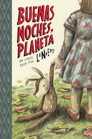 Liniers. Buenas Noches, Planeta - Toon Level 2. Astra Publishing House, 2017.
