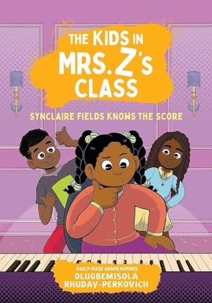 Rhuday-Perkovich, Olugbemisola. The Kids in Mrs. Z's Class: Synclaire Fields Knows the Score. Little, Brown Books for Young Readers, 2025.