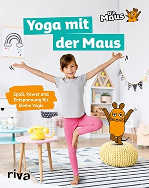 Helten, Andrea. Yoga mit der Maus - Spaß, Power und Entspannung für kleine Yogis. riva Verlag, 2022.