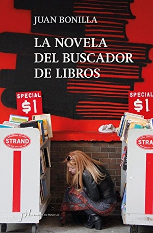 Bonilla, Juan. La novela del buscador de libros. Fundación José Manuel Lara, 2018.