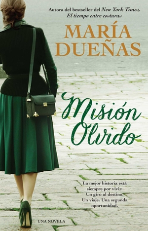 Duenas, Maria. Mision Olvido (the Heart Has Its Reasons Spanish Edition) - Una Novela. Atria Books, 2014.