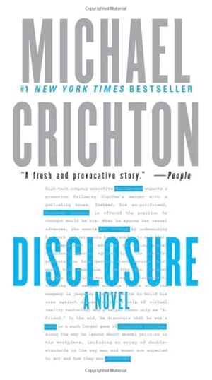 Crichton, Michael. Disclosure. Random House Publishing Group, 2012.