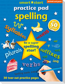 Smart Start Practice Pad: Spelling