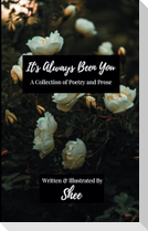 It's Always Been You