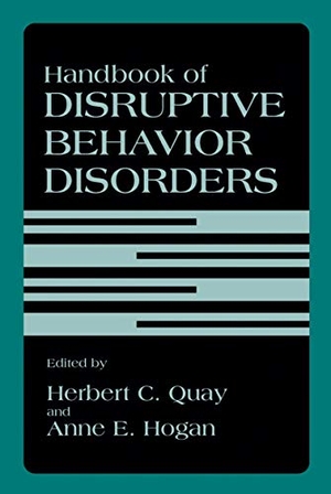 Hogan, Anne E. / Herbert C. Quay (Hrsg.). Handbook of Disruptive Behavior Disorders. Springer US, 1999.
