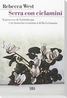 Serra con ciclamini. Il processo di Norimberga e la rinascita economica della Germania