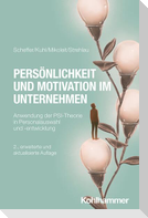 Persönlichkeit und Motivation im Unternehmen