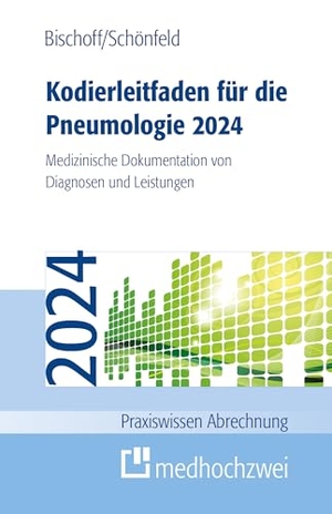 Bischoff, Helge / Nicolas Schönfeld. Kodierleitfaden für die Pneumologie 2024 - Medizinische Dokumentation von Diagnosen und Leistungen. medhochzwei Verlag, 2024.