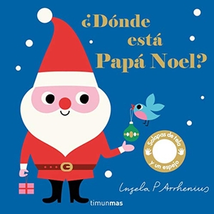 Arrhenius, Ingela P.. ¿Dónde está Papa Noel?. TIMUN MAS INFANTIL, 2019.