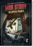 War Story: Occupied France