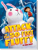 Attack of the 50-Foot Fluffy