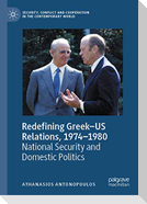 Redefining Greek¿US Relations, 1974¿1980