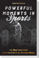 Powerful Moments in Sports
