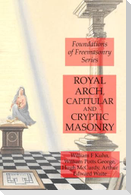 Royal Arch, Capitular and Cryptic Masonry
