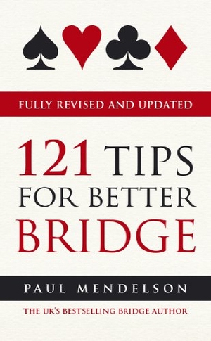 Mendelson, Paul. 121 Tips for Better Bridge. Yearling, 2010.