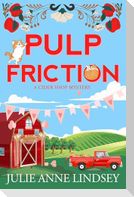 Pulp Friction
