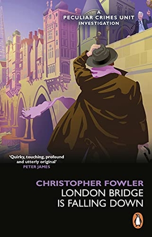 Fowler, Christopher. Bryant & May - London Bridge is Falling Down. Penguin, 2022.