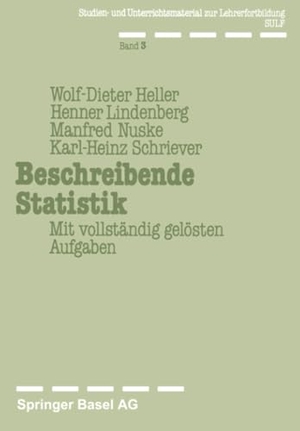 Heller / Schriever et al. Beschreibende Statistik - Mit vollständig gelösten Aufgaben. Birkhäuser Basel, 1979.