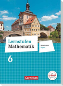 Lernstufen Mathematik  6. Jahrgangsstufe - Mittelschule Bayern - Schülerbuch